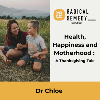 Health, Happiness and Motherhood : A Thanksgiving Tale