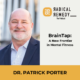 Dr Patrick Porter - BrainTap: Brain wellness and cognitive performance