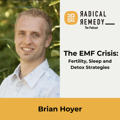 Brian Hoyer - The EMF Crisis: Fertility, Sleep, and Detox Strategies