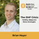 Brian Hoyer - The EMF Crisis: Fertility, Sleep, and Detox Strategies