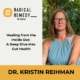 Healing from the Inside Out: A Deep Dive into Gut Health with Dr Kristin Reihman